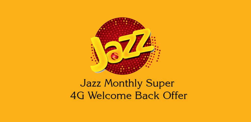 Jazz Monthly Super 4G Welcome Back Offer