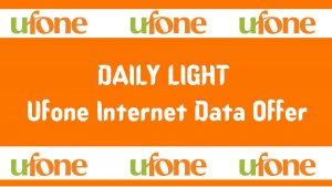DAILY LIGHT Ufone Internet Data Offer