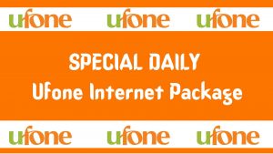 SPECIAL DAILY Ufone Internet Package