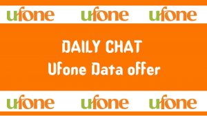 DAILY CHAT Ufone Data offer