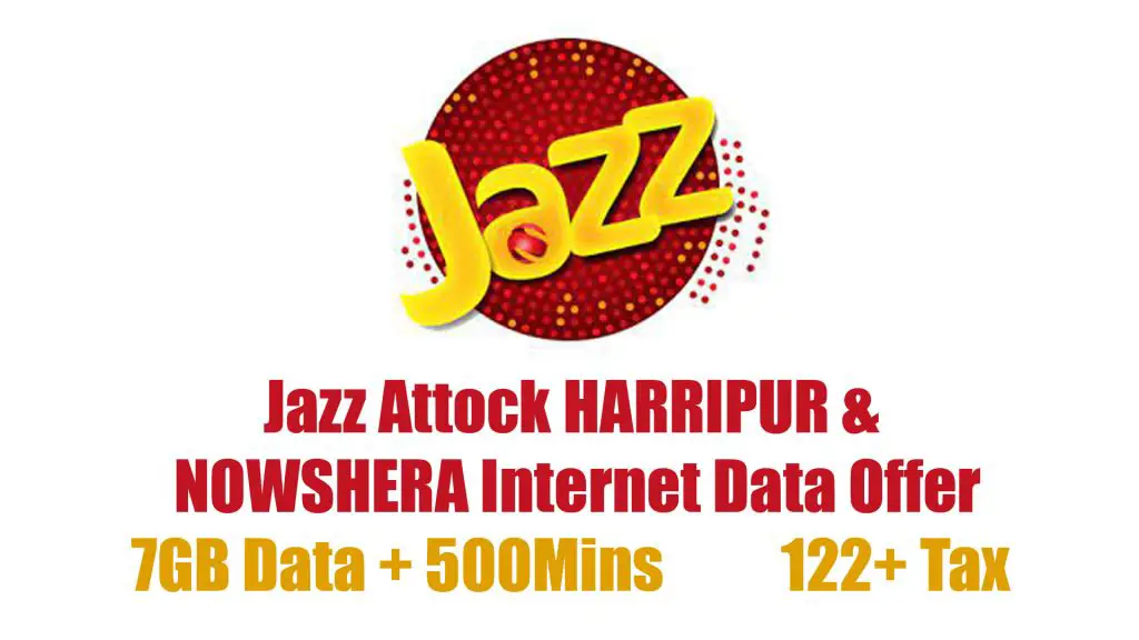 Jazz Attock HARRIPUR & NOWSHERA Internet Data Offer