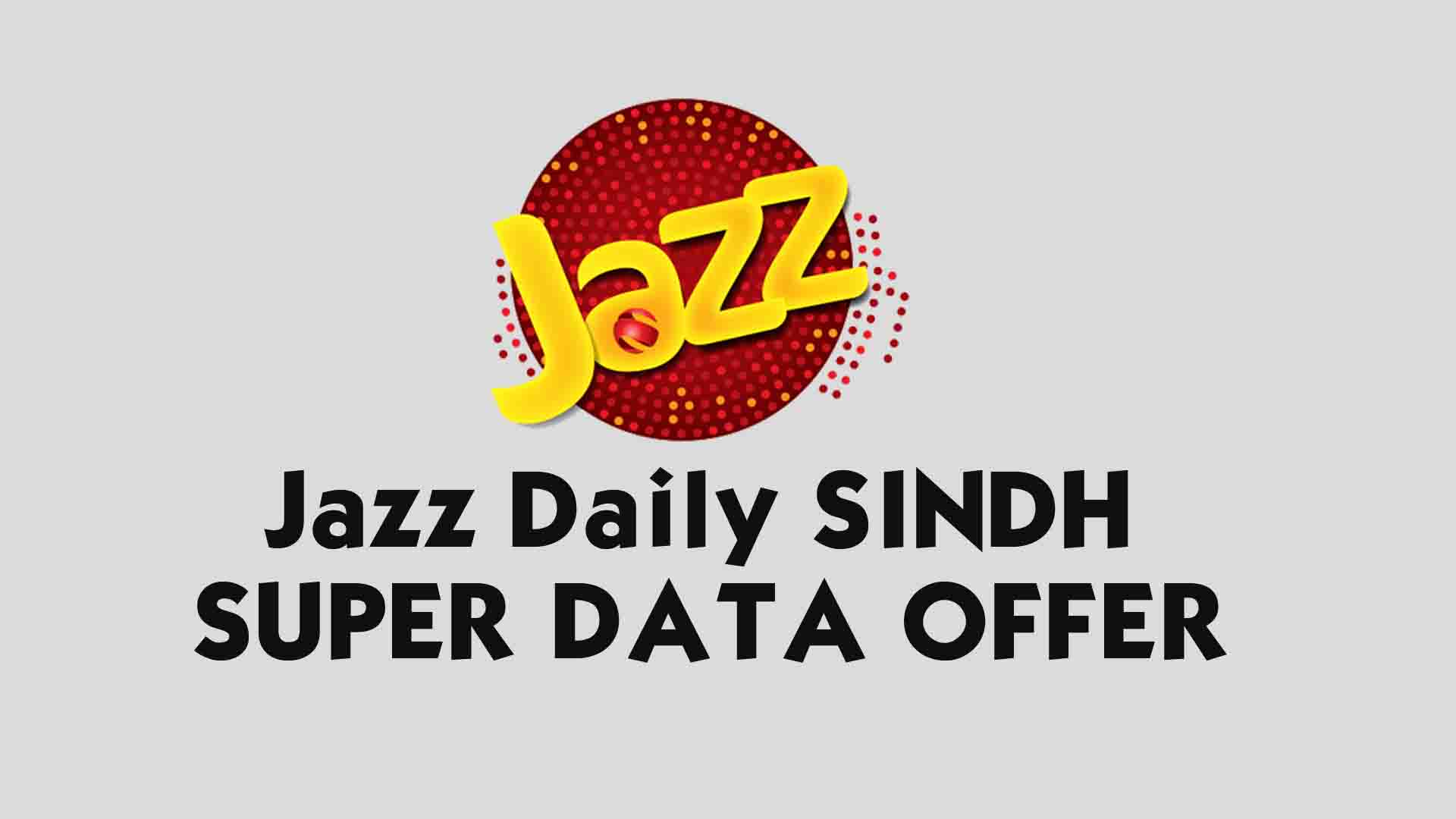 Jazz Daily SINDH SUPER DATA OFFER