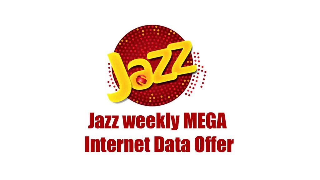 Jazz weekly MEGA Internet Data Offer