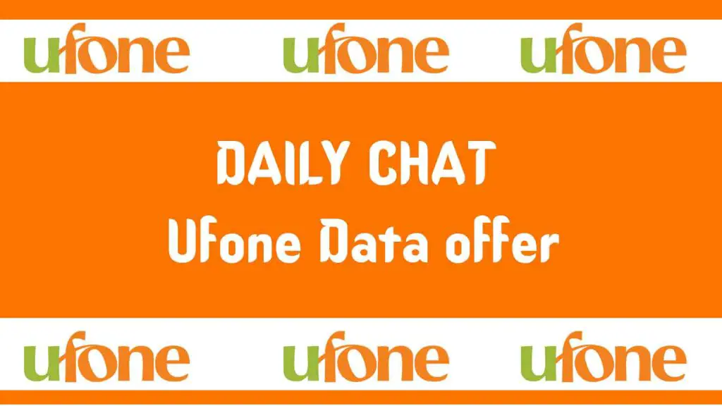 DAILY CHAT Ufone Data offer