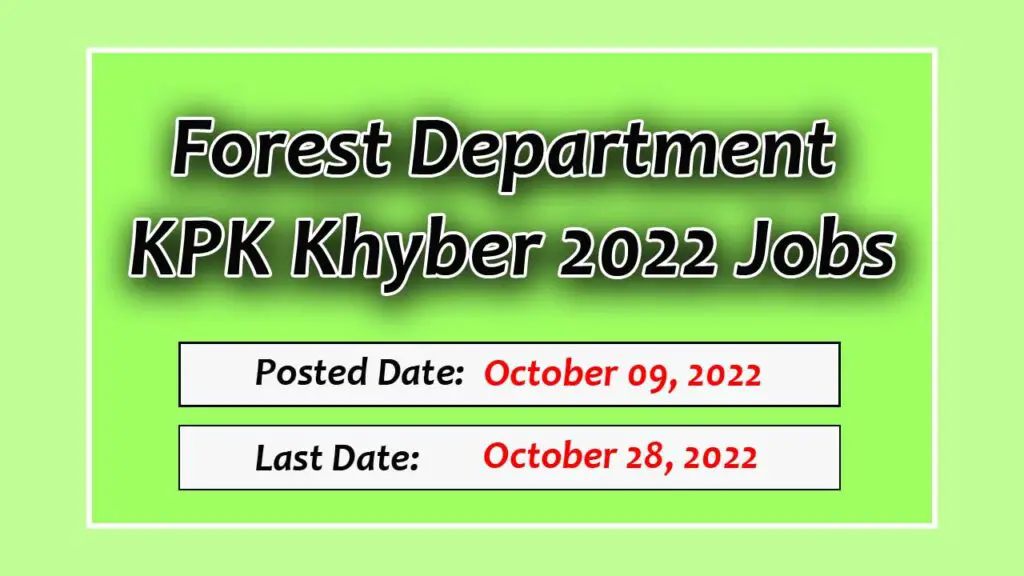 Forest Department KPK Khyber | Jobs in Pakistan Today Jobs 2022