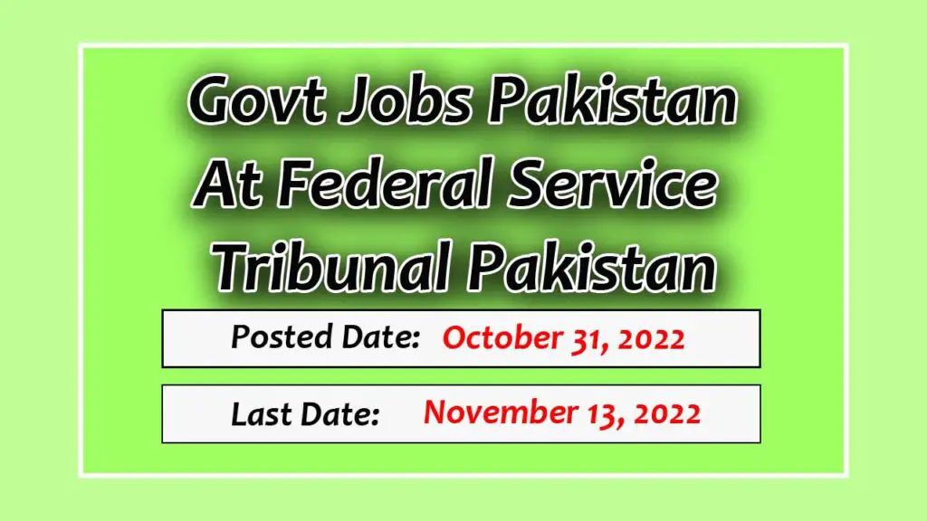 Govt Jobs Pakistan Today 2022 At Federal Service Tribunal Pakistan