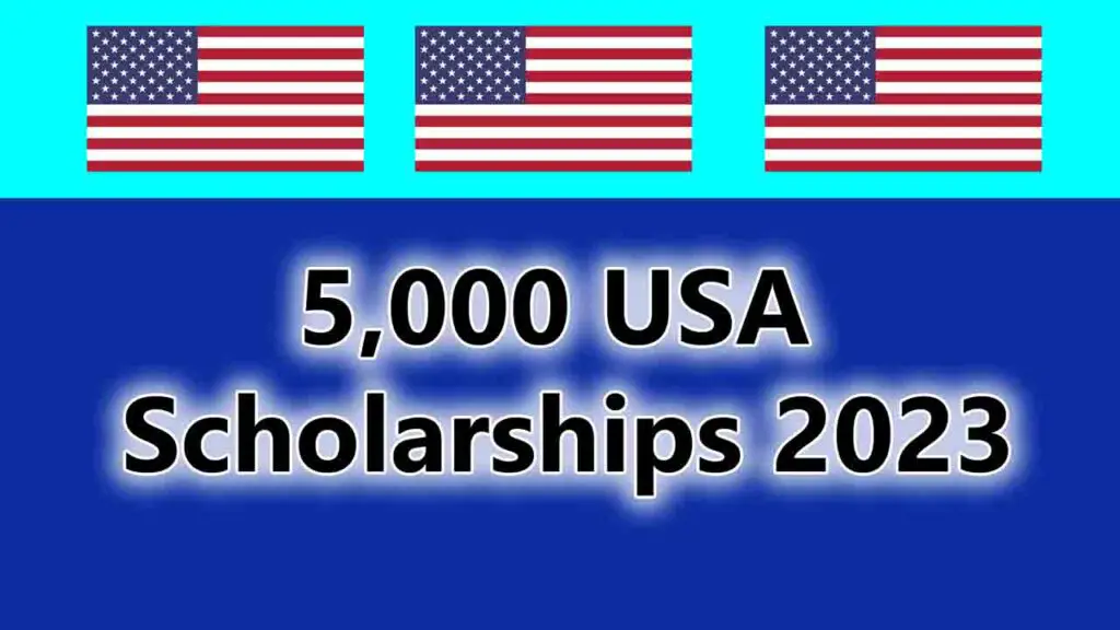 5,000 USA Scholarships 2023 | Fully Funded Scholarships
