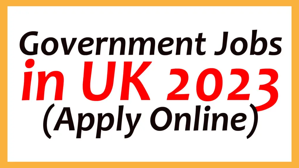 Government Jobs in UK 2023 (Apply Online) GetFast.Pk