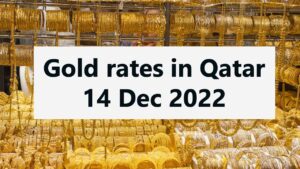 Today Gold rates in Qatar 14 Dec 2022
