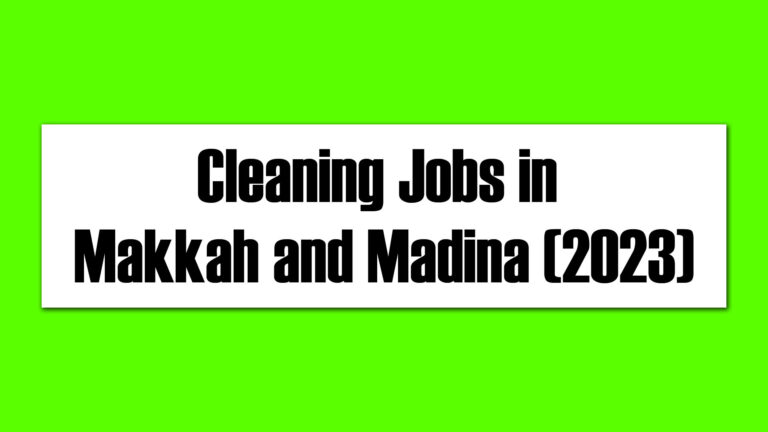 Cleaning Jobs In Makkah And Madina 2024 Online Apply Process GetFast Pk   Cleaning Jobs In Makkah And Madina 2023 768x432 