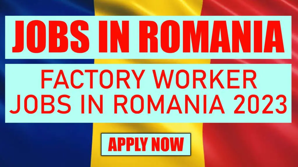 factory-worker-jobs-in-romania-2024-apply-online-getfast-pk