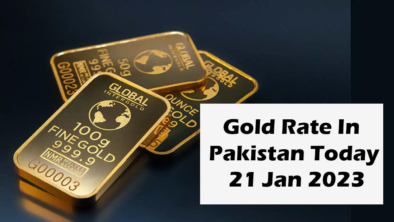 Gold Rate In Pakistan Today 21 Jan 2023