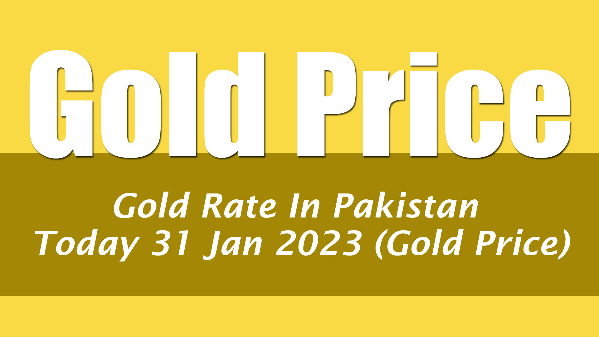 Gold Rate In Pakistan Today