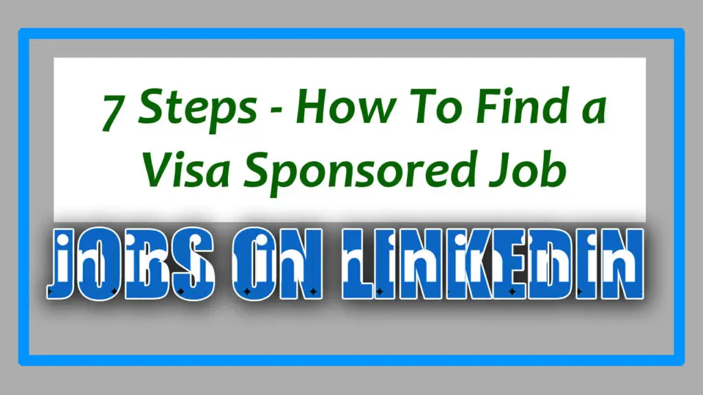 How To Find a Visa Sponsored Job With LinkedIn
