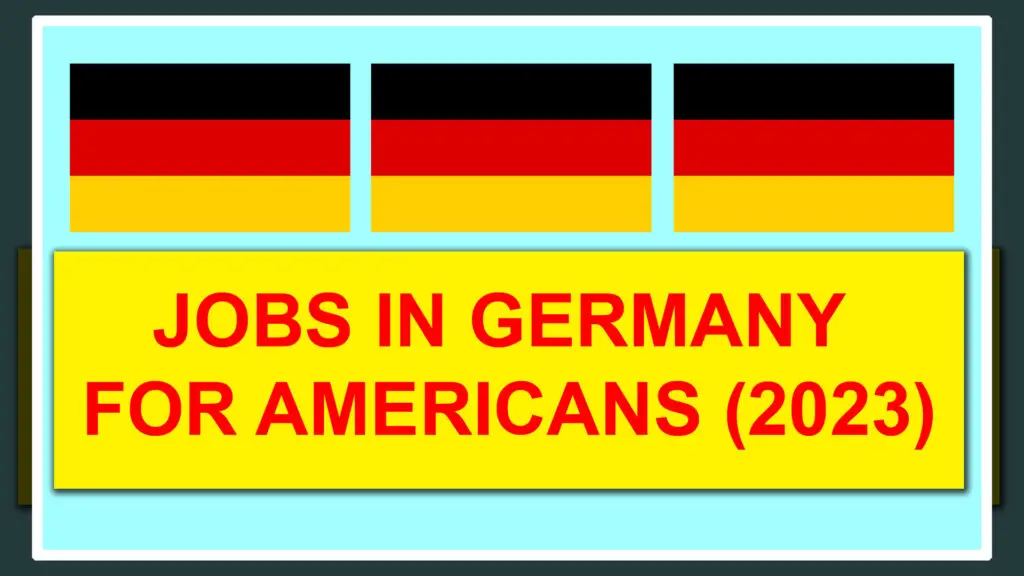 Jobs in Germany for Americans (2023)