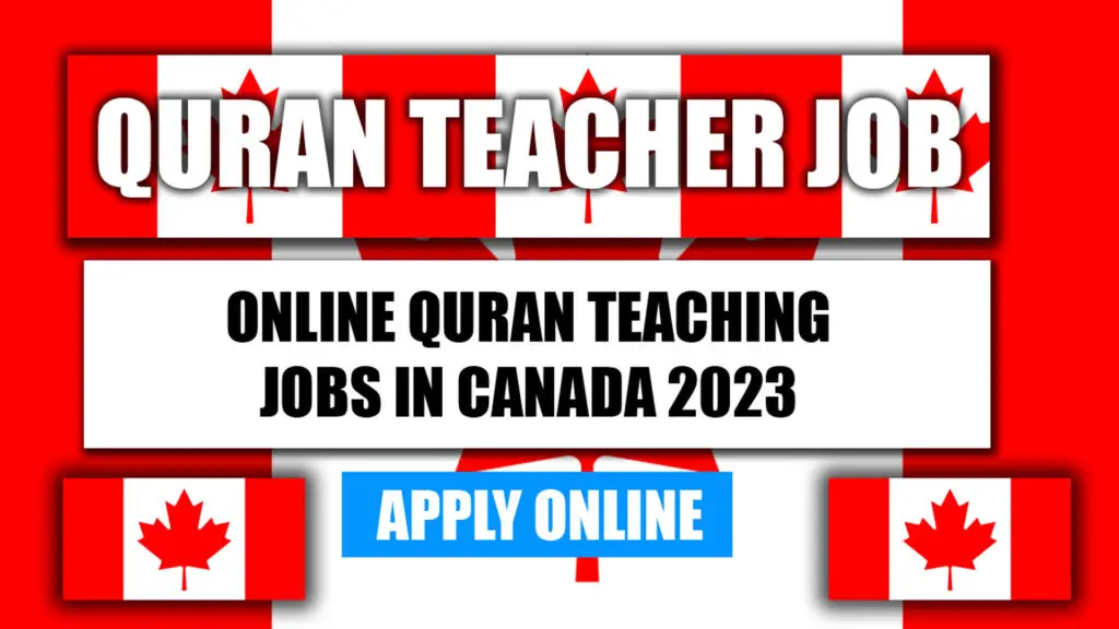 Online Quran teaching Jobs in Canada 2023 (Apply Online)