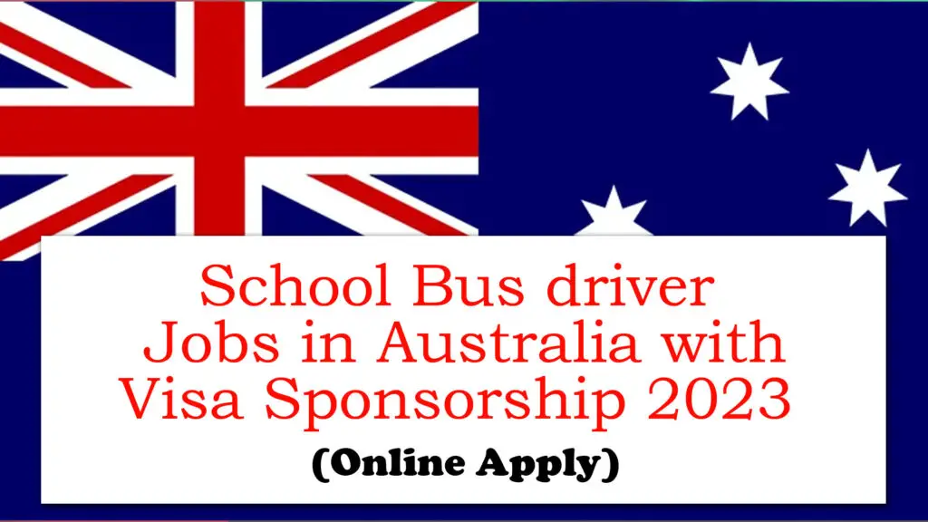 School Bus driver Jobs in Australia with Visa Sponsorship 2023 (Online Apply)