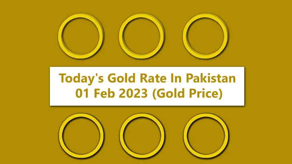 Today's Gold Rate In Pakistan 01 Feb 2023 (Gold Price)