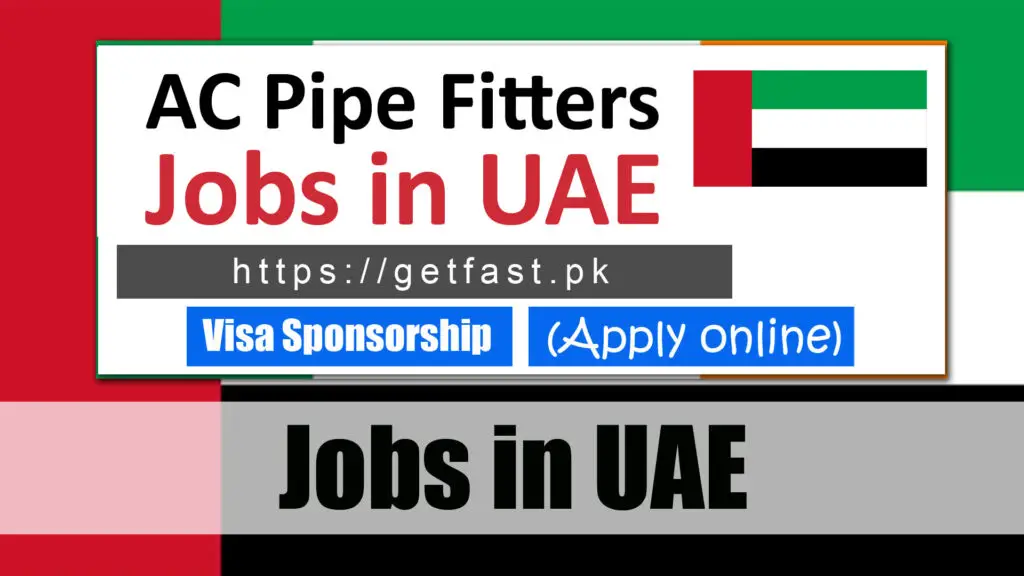 AC Pipe Fitters Jobs in UAE with visa sponsorship 2023 (Apply Online)