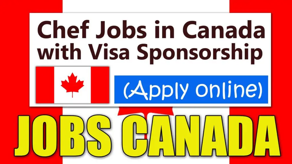 Chef Jobs in Canada with Visa Sponsorship 2023 (Apply Online)