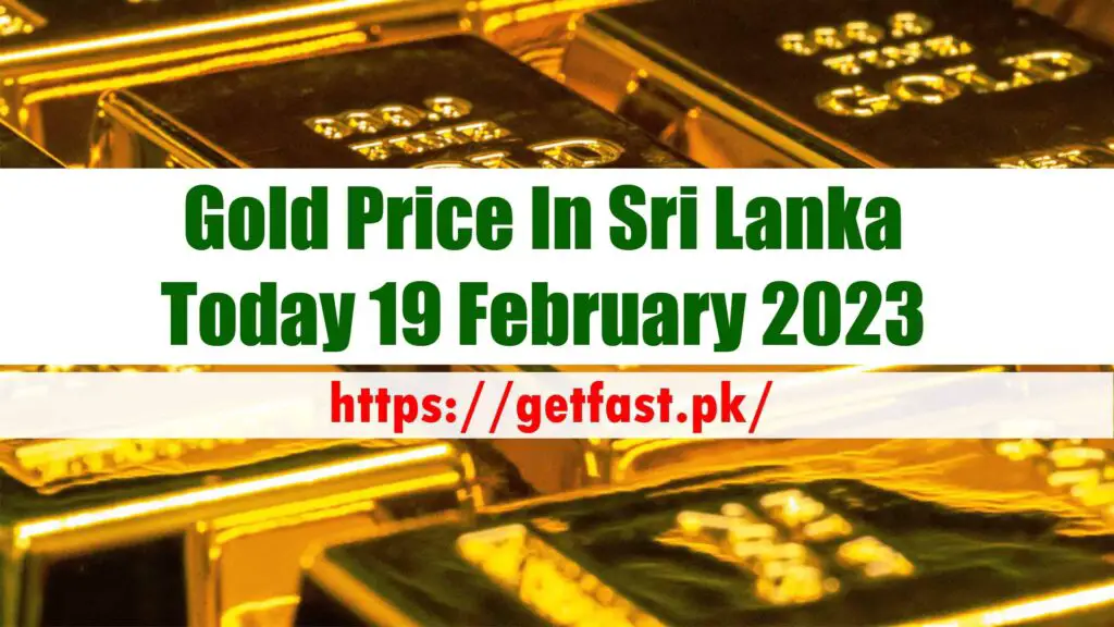 Gold Price In Sri Lanka Today 19 February 2023