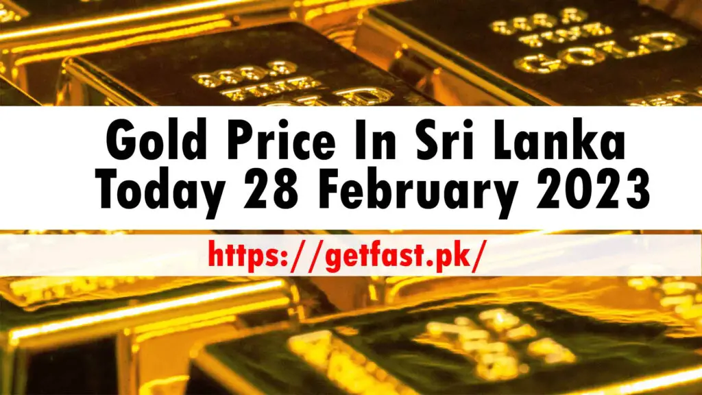 Gold Price In Sri Lanka Today 28 February 2023
