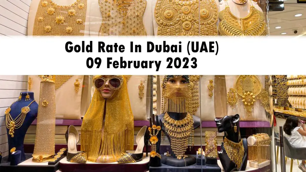 Gold Rate In Dubai (UAE) – 09 February 2023