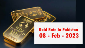 Gold Rate In Pakistan 08 February 2023