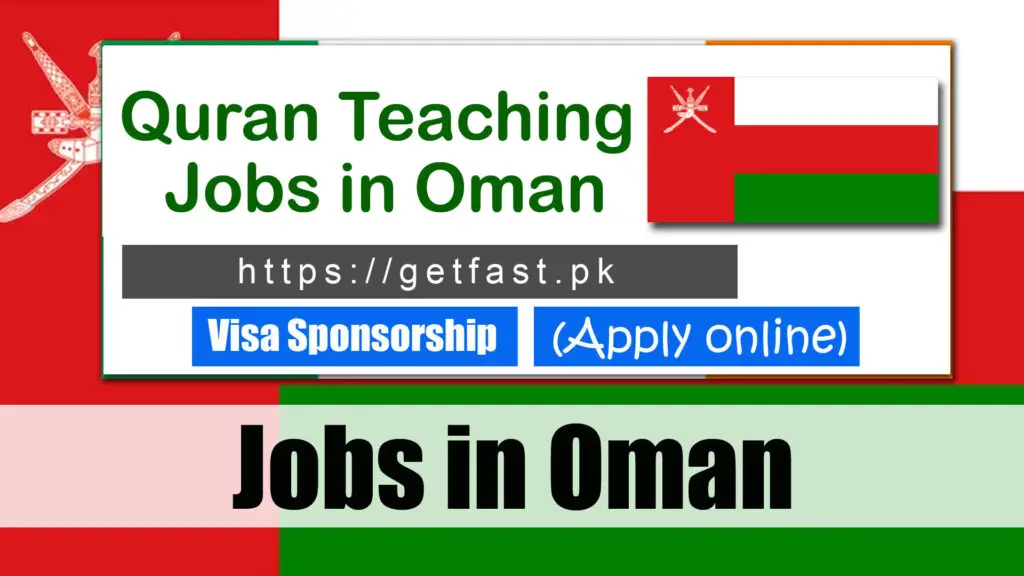 Quran Teaching Jobs in Oman with Visa sponsorship 2023 (Apply Online)