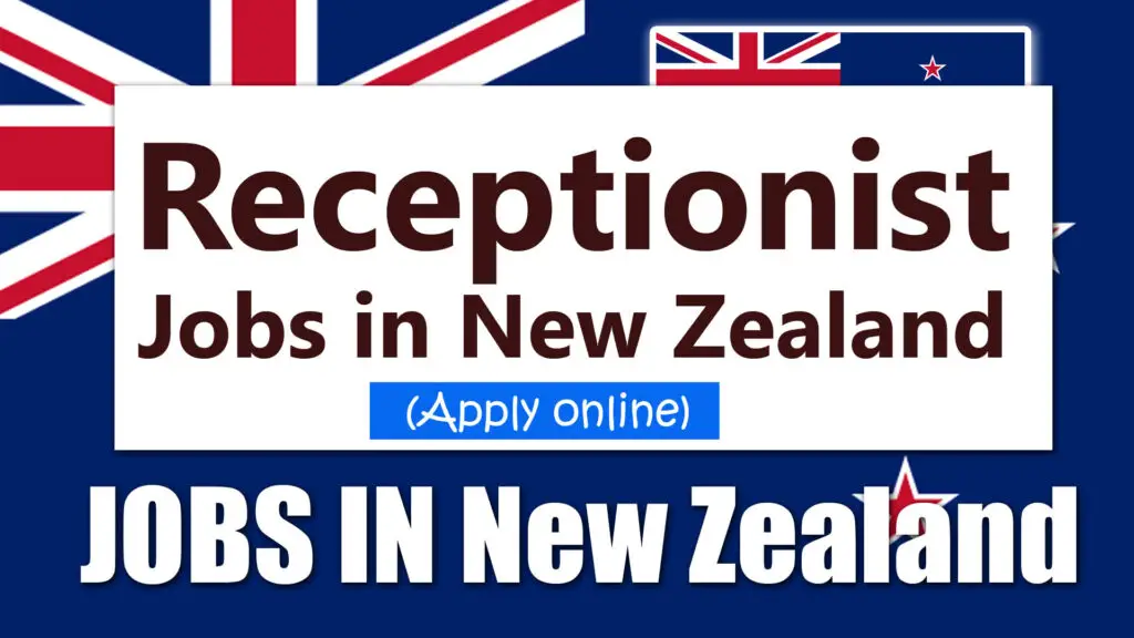 Receptionist Jobs in New Zealand (2023) Apply Online