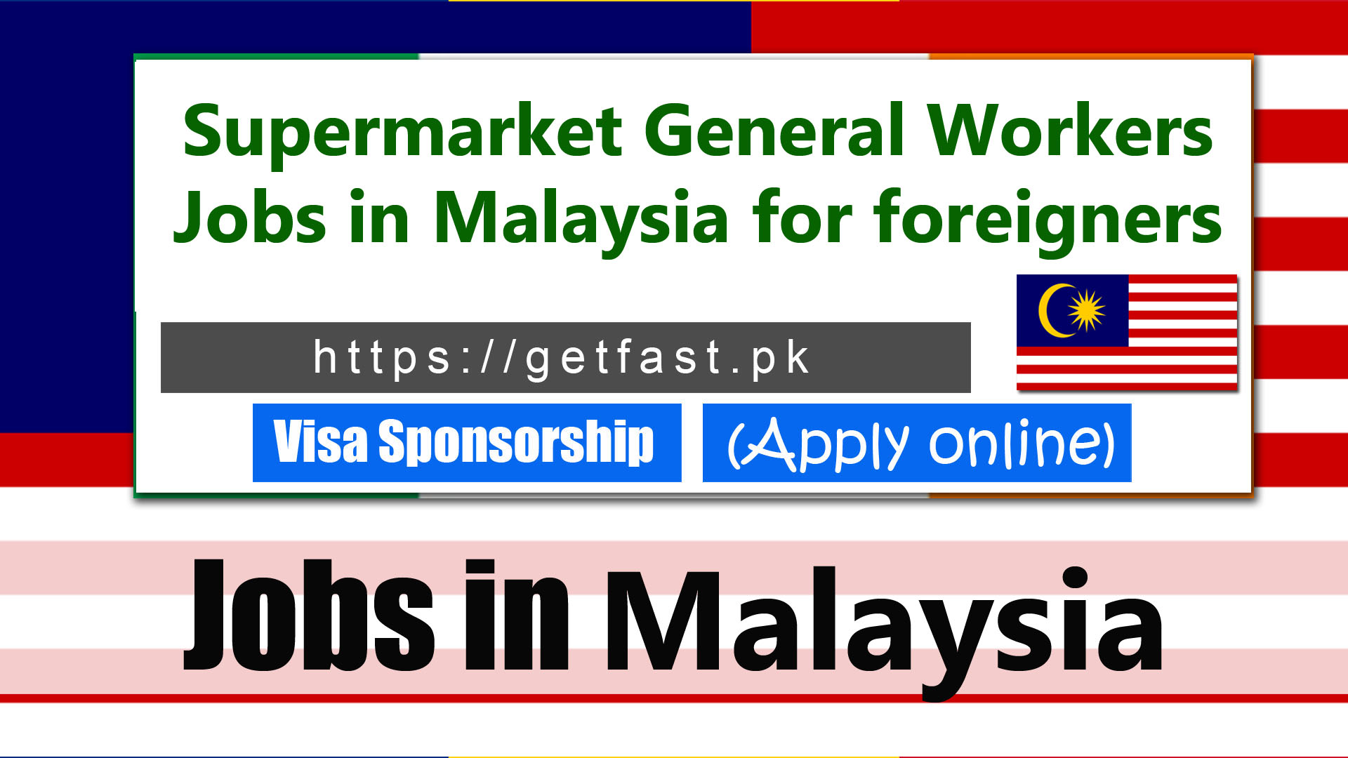 Supermarket General Workers Jobs in Malaysia for foreigners with visa sponsorship 2023 (Apply Online)