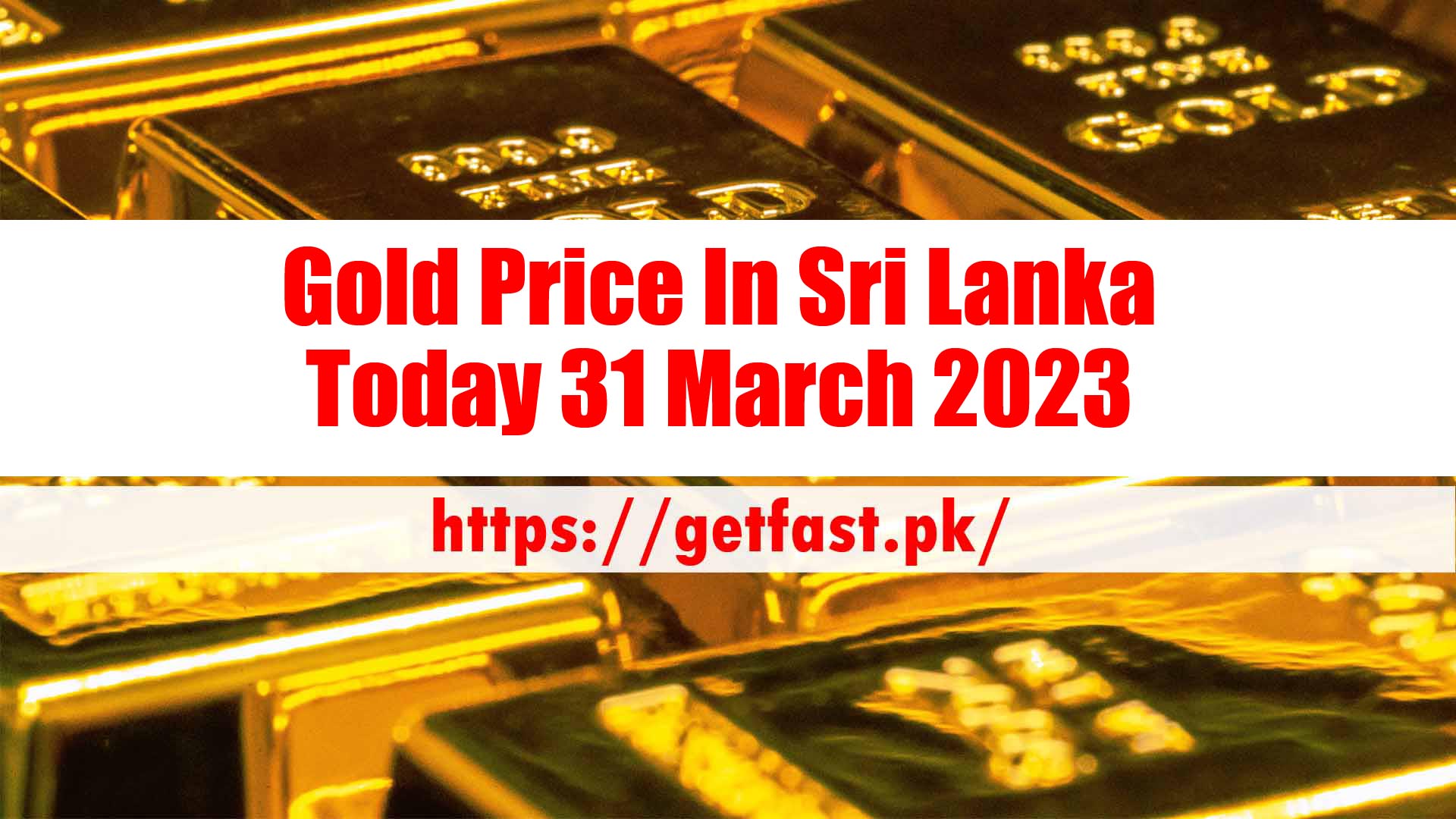 Gold Price In Sri Lanka Today