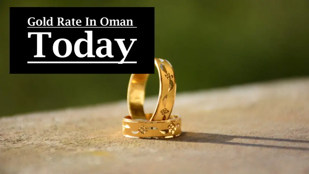 Gold Rate In Oman Today