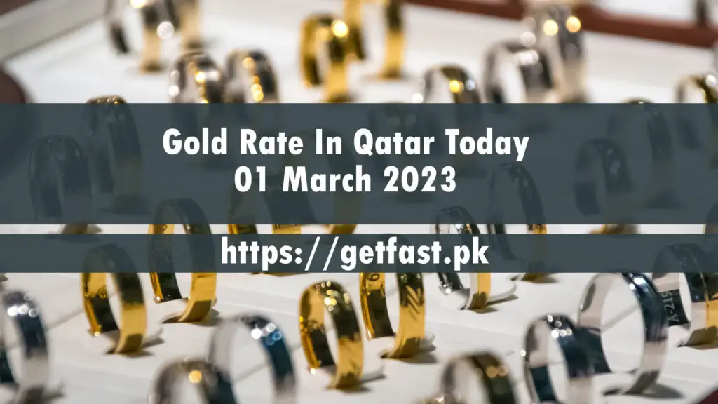 Gold Rate In Qatar Today 01 March 2023