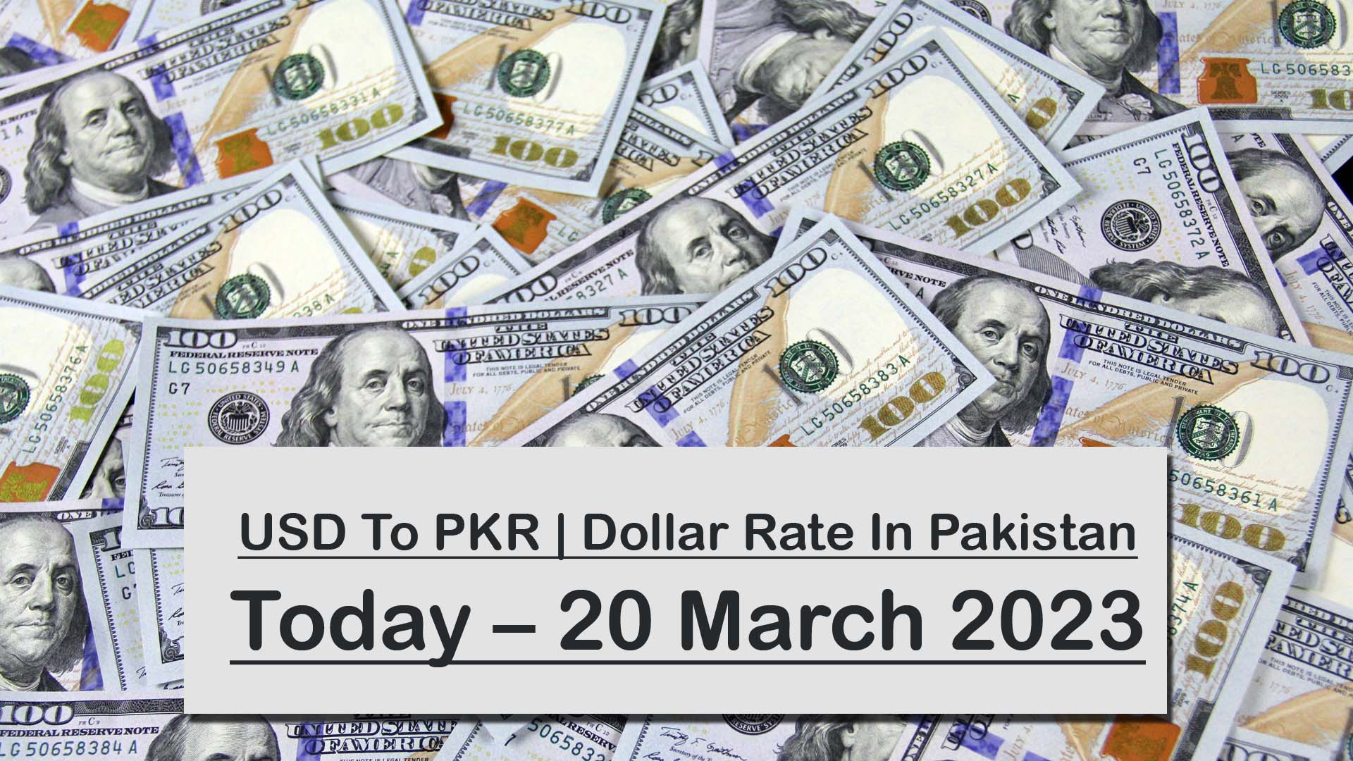 USD To PKR | Dollar Rate In Pakistan Today – 20 March 2023