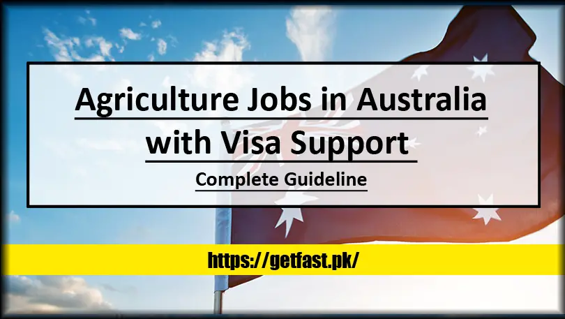 Agriculture Jobs in Australia with Visa Support Complete Guideline