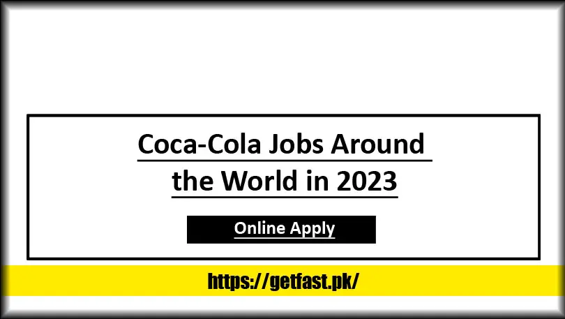 Coca Cola Jobs Around The World In 2023 1 