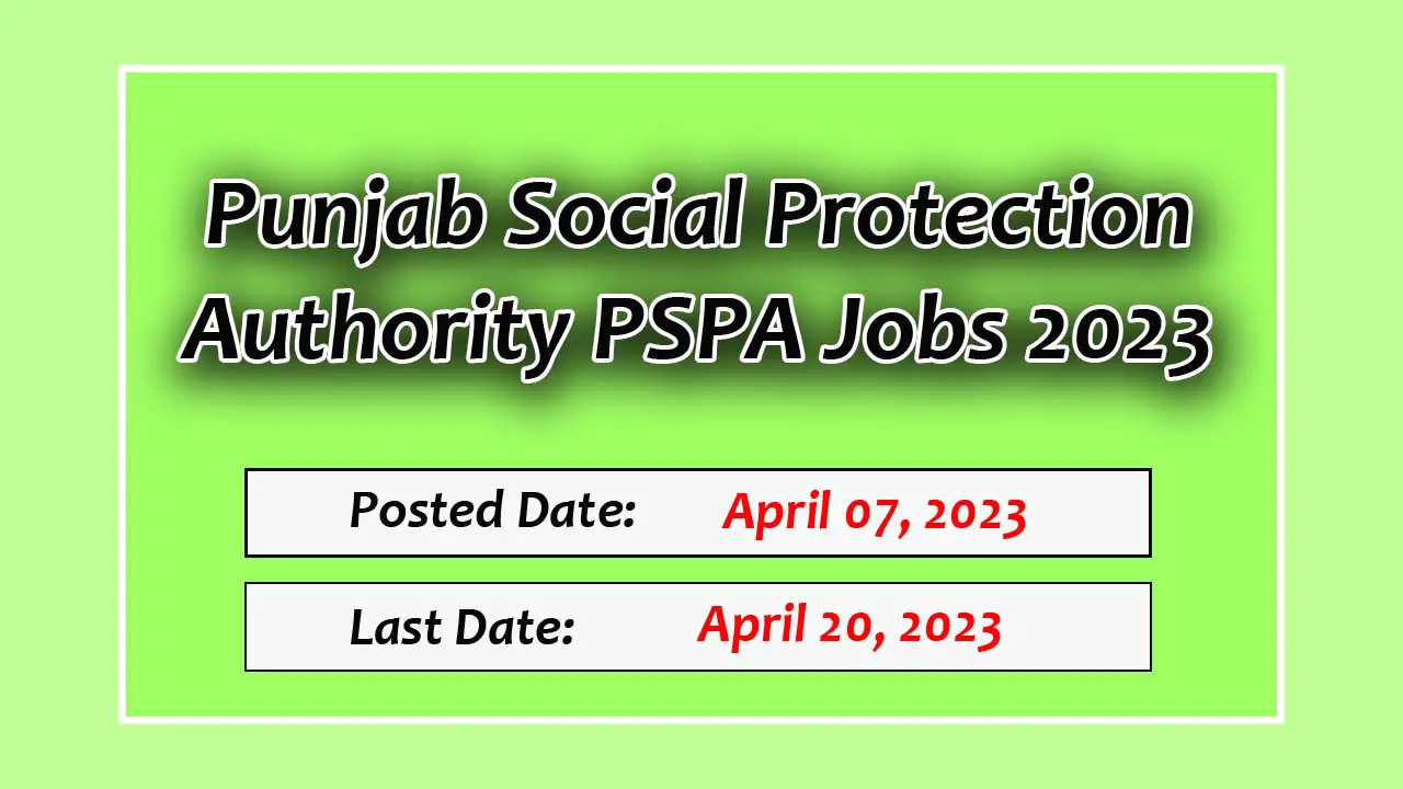 Punjab Social Protection Authority PSPA Jobs 2023 – Today Jobs in Pakistan
