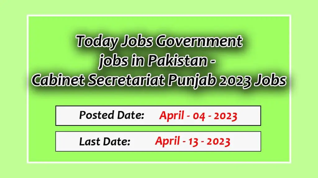 Today Jobs Government jobs in Pakistan - Cabinet Secretariat Punjab 2023 Jobs