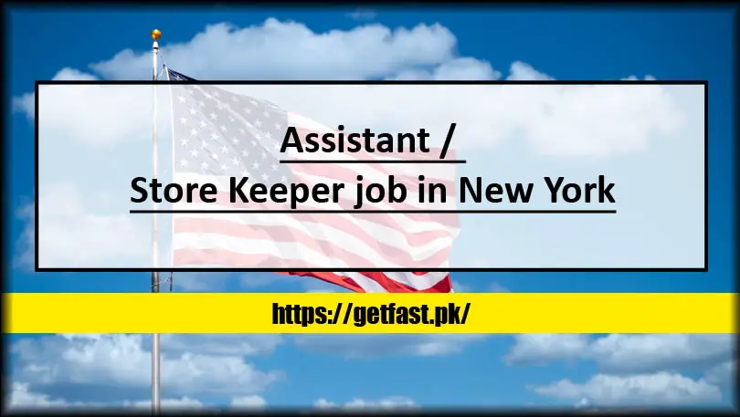 Assistant / Store Keeper job in New York