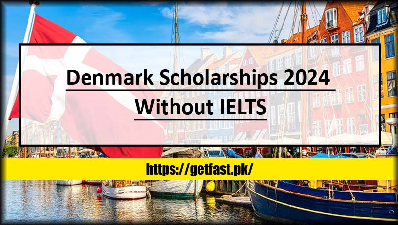 Denmark Scholarships 2024 Without IELTS