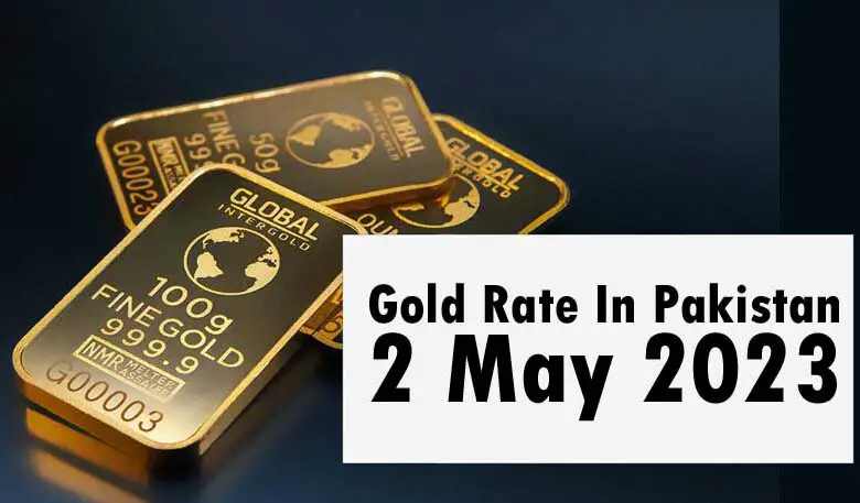 Gold Rate In Pakistan 2 May 2023