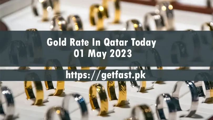 Gold Rate In Qatar Today 1 May 2023