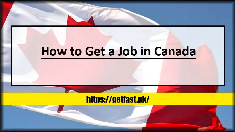 How to Get a Job in Canada