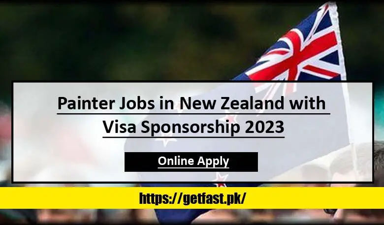 Painter Jobs in New Zealand with Visa Sponsorship 2023 (Apply Online)