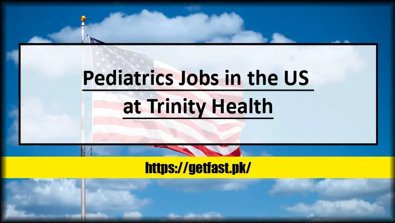 Pediatrics Jobs in the US at Trinity Health