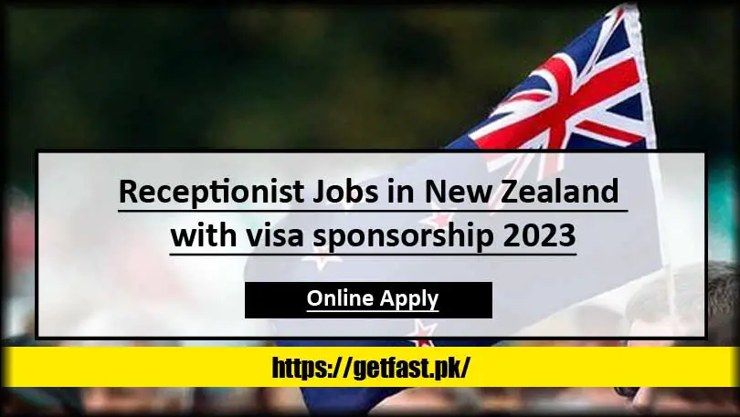 Receptionist Jobs in New Zealand with visa sponsorship 2023 (Apply Online)