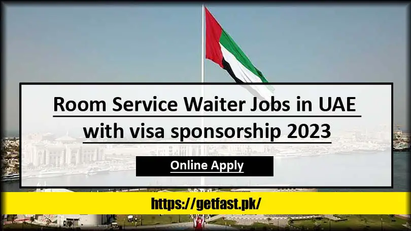 Room Service Waiter Jobs in UAE with visa sponsorship 2023 (Apply Online)