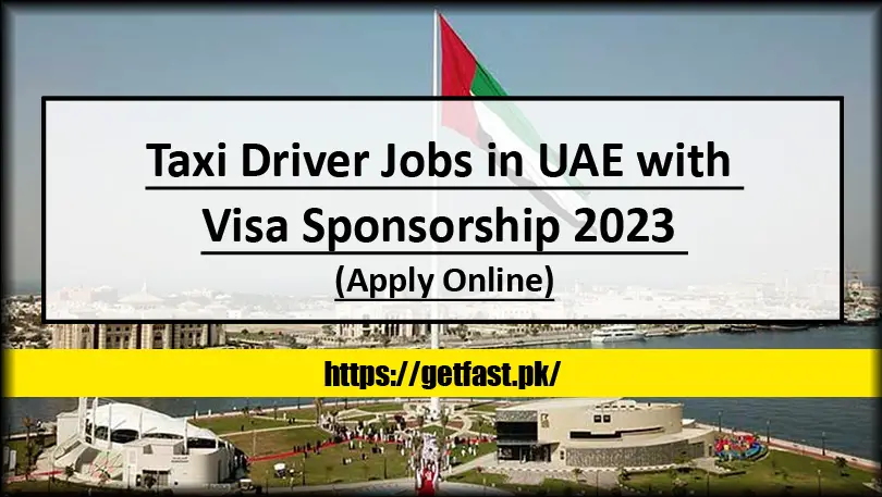Taxi Driver Jobs in UAE with Visa Sponsorship 2023 (Apply Online)