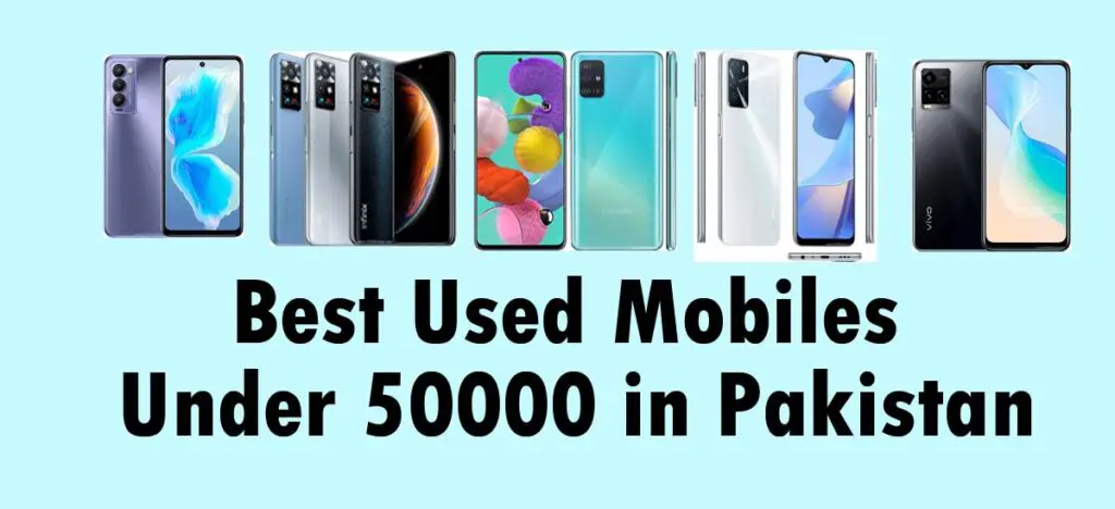Best Mobiles Under 50000 in Pakistan